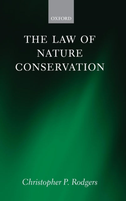 Book cover of: Law of Nature Conservation. By: Christopher Rodgers