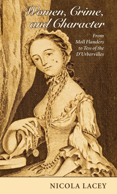 Book cover of: Women, Crime, and Character. By: Nicola Lacey