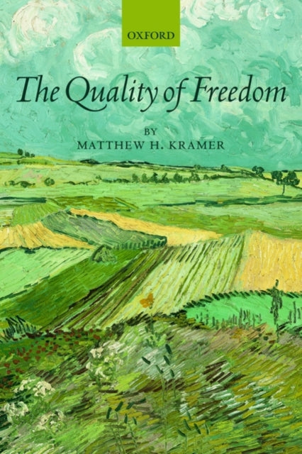 Book cover of: Quality of Freedom. By: Matthew H. Kramer