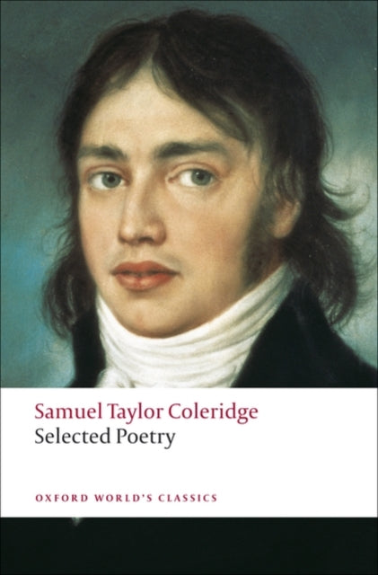 Selected Poetry 9780199555826 Samuel Taylor Coleridge