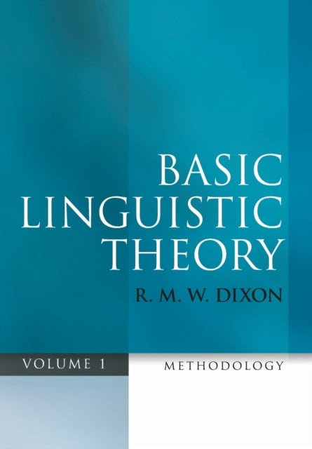 Book cover of: Basic Linguistic Theory Volume 1. By: Robert M. W. Dixon