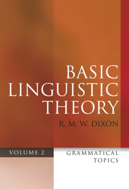 Book cover of: Basic Linguistic Theory Volume 2. By: Robert M. W. Dixon