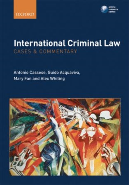 Book cover of: International Criminal Law: Cases and Commentary. By: Antonio Cassese