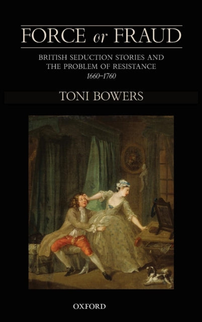 Book cover of: Force or Fraud. By: Toni Bowers