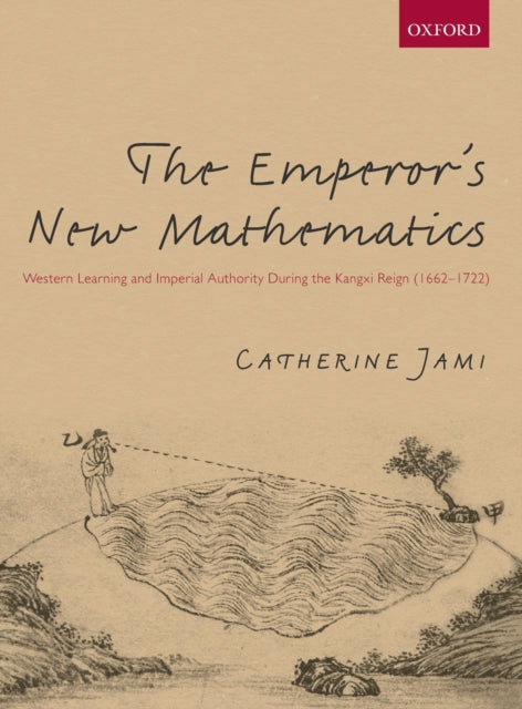 Book cover of: Emperor's New Mathematics. By: Catherine Jami