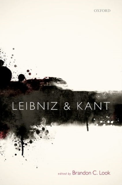 Book cover of: Leibniz and Kant. By: Brandon C. Look