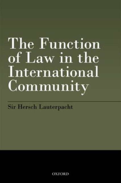 Book cover of: Function of Law in the International Community. By: Lauterpacht, Hersch Sir