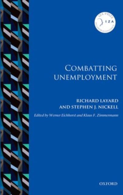 Book cover of: Combatting Unemployment. By: P. R. G. Layard