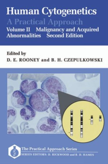 Book cover of: Human Cytogenetics: A Practical Approach: Volume II: Malignancy and Acquired Abnormalities