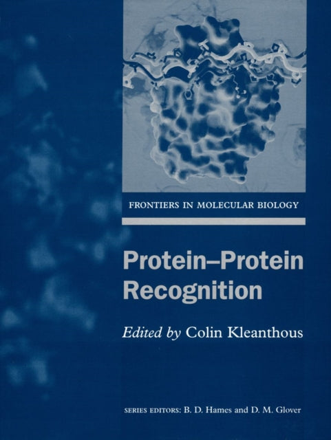 Book cover of: Protein-protein Recognition. By: Colin Kleanthous