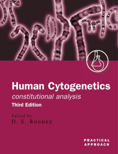 Book cover of: Human Cytogenetics: Constitutional Analysis. By: D. E. Rooney