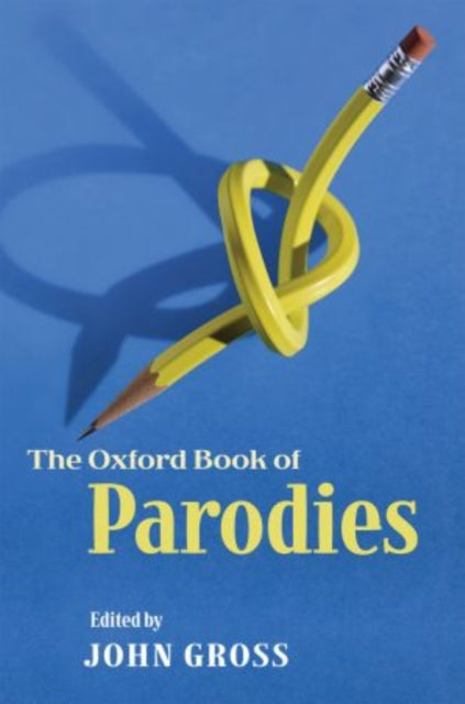 Book cover of: Oxford Book of Parodies. By: John Gross