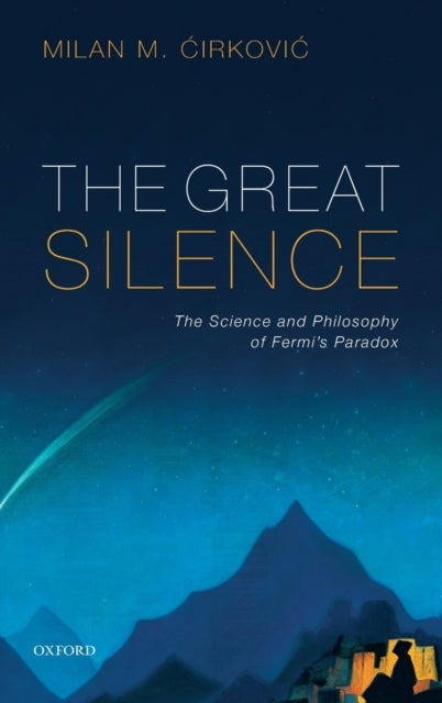 Book cover of: Great Silence. By: Milan M. Ćirković