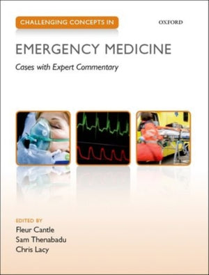 Challenging Concepts in Emergency Medicine