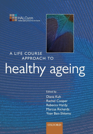 Life Course Approach to Healthy Ageing