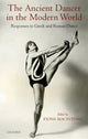 Book cover of: Ancient Dancer in the Modern World. By: Fiona Macintosh