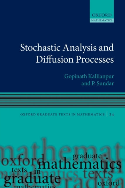 Book cover of: Stochastic Analysis and Diffusion Processes. By: Gopinath Kallianpur
