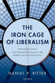 Book cover of: Iron Cage of Liberalism. By: Daniel Ritter
