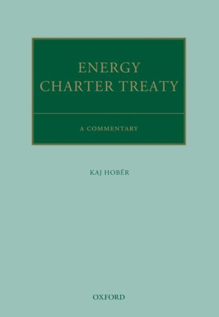 Book cover of: Energy Charter Treaty. By: Kaj Hobér