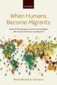 Book cover of: When Humans Become Migrants. By: Marie-Benedicte Dembour