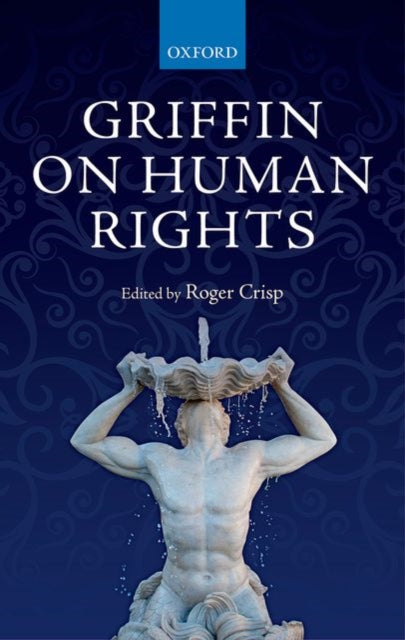 Book cover of: Griffin on Human Rights. By: Roger Crisp