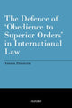 Book cover of: Defence of 'Obedience to Superior Orders' in International Law. By: Yoram Dinstein