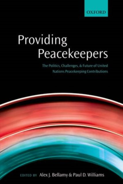 Book cover of: Providing Peacekeepers. By: Alex J. Bellamy