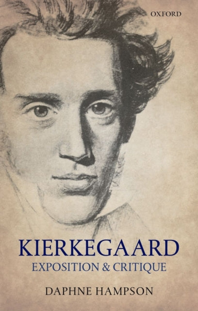 Book cover of: Kierkegaard: Exposition & Critique. By: Daphne Hampson
