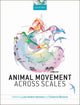 Book cover of: Animal Movement Across Scales. By: Lars-Anders Hansson