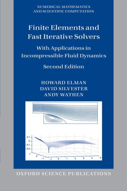 Book cover of: Finite Elements and Fast Iterative Solvers. By: Howard Elman