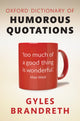 Book cover of: Oxford Dictionary of Humorous Quotations. By: Gyles Brandreth