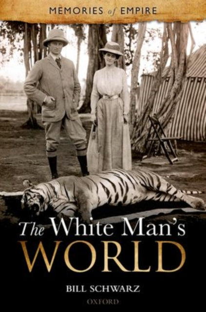 Book cover of: White Man's World. By: Bill Schwarz