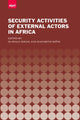 Book cover of: Security Activities of External Actors in Africa