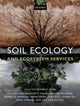 Book cover of: Soil Ecology and Ecosystem Services. By: Diana H. Wall