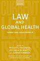 Book cover of: Law and Global Health. By: Michael Freeman