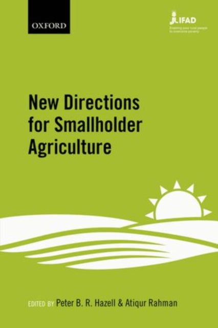Book cover of: New Directions for Smallholder Agriculture. By: Peter B. R. Hazell