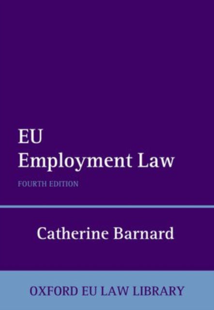 Book cover of: EU Employment Law. By: Catherine Barnard