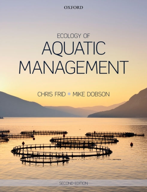 Book cover of: Ecology of Aquatic Management. By: Chris Frid