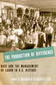 Book cover of: Production of Difference. By: David R. Roediger
