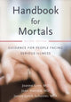 Book cover of: Handbook for Mortals. By: Joanne Lynn