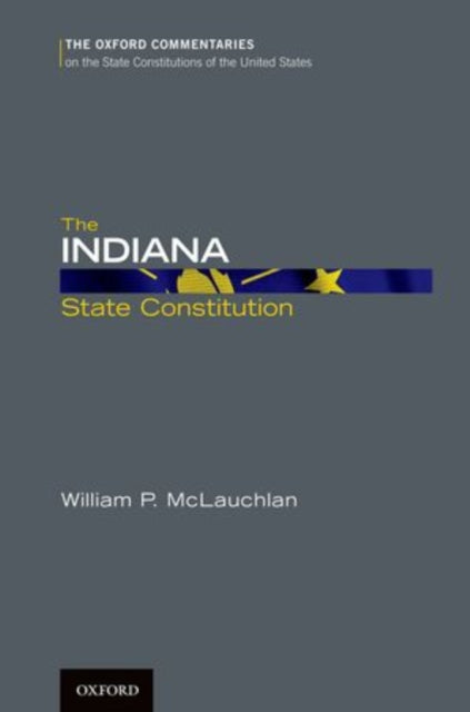 Book cover of: Indiana State Constitution. By: William P. McLauchlan