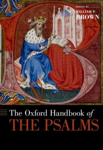 Book cover of: Oxford Handbook of the Psalms. By: Brown, William P.