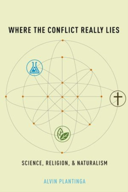 Book cover of: Where the Conflict Really Lies. By: Alvin Plantinga