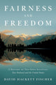 Book cover of: Fairness and Freedom. By: David Hackett Fischer