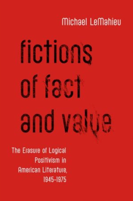 Book cover of: Fictions of Fact and Value. By: Michael LeMahieu