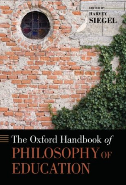 Book cover of: Oxford Handbook of Philosophy of Education. By: Harvey Siegel