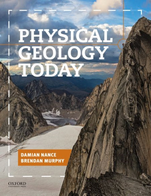 Book cover of: Physical Geology Today. By: Damian Nance