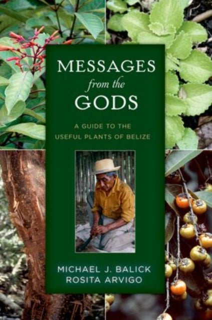 Book cover of: Messages from the Gods. By: Michael J. Balick
