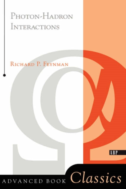 Book cover of: Photon-hadron Interactions. By: Richard Phillips Feynman