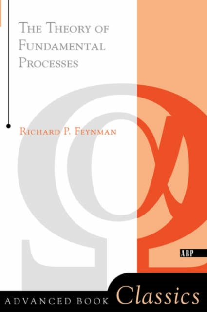 Book cover of: Theory of Fundamental Processes